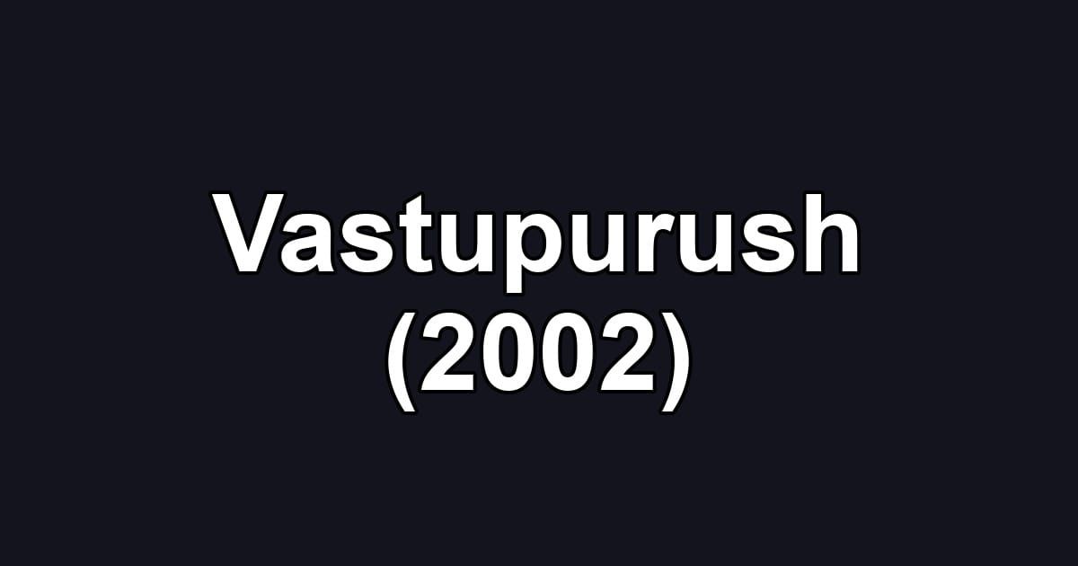 Vastupurush (2002)