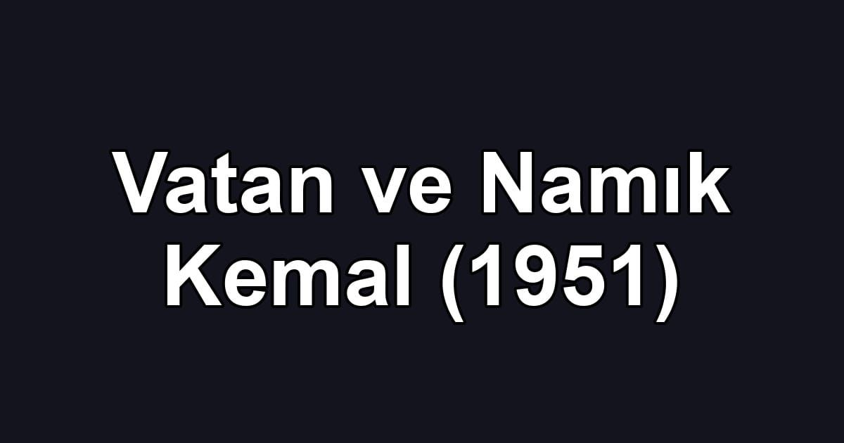 Vatan ve Namık Kemal (1951)