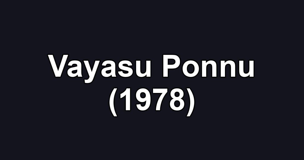 Vayasu Ponnu (1978)