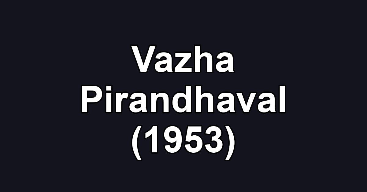 Vazha Pirandhaval (1953)