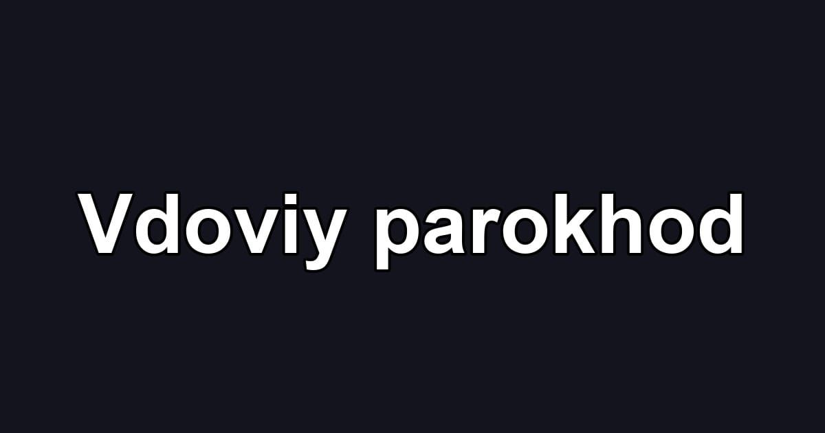 Vdoviy parokhod
