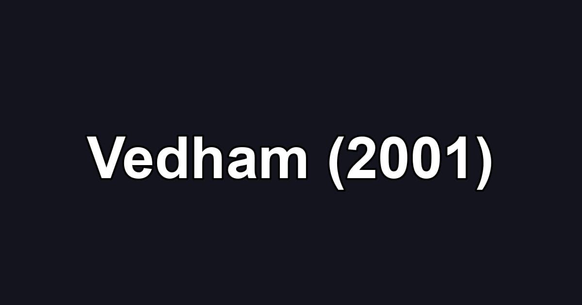 Vedham (2001)