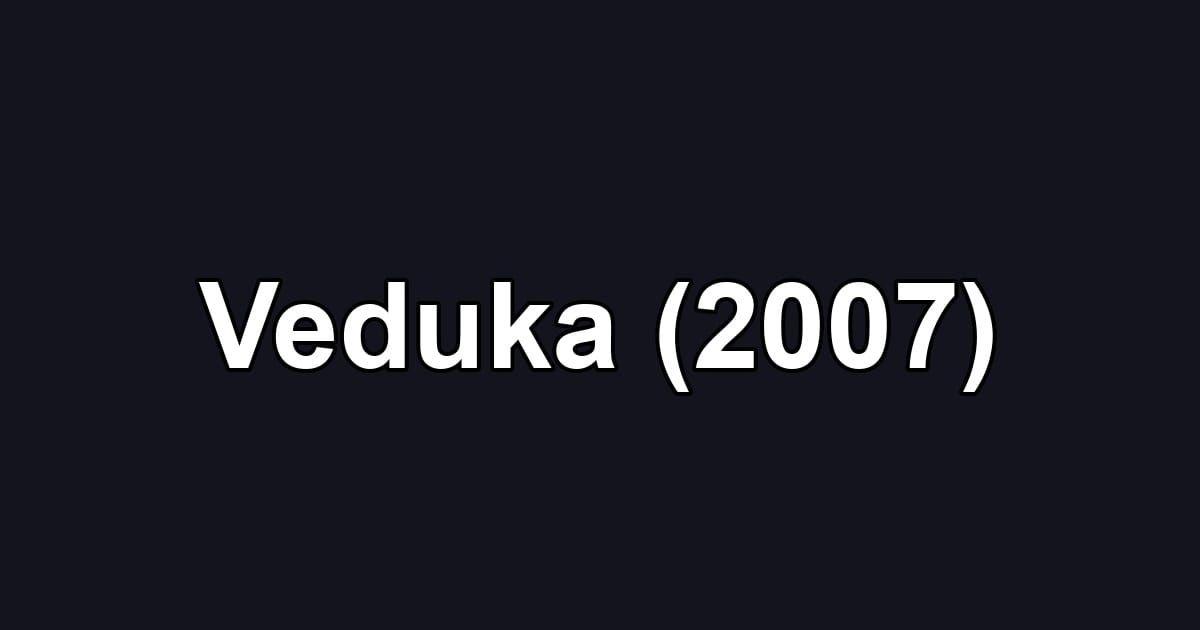 Veduka (2007)