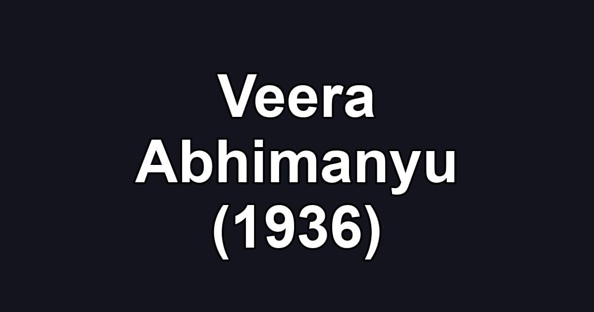 Veera Abhimanyu (1936)