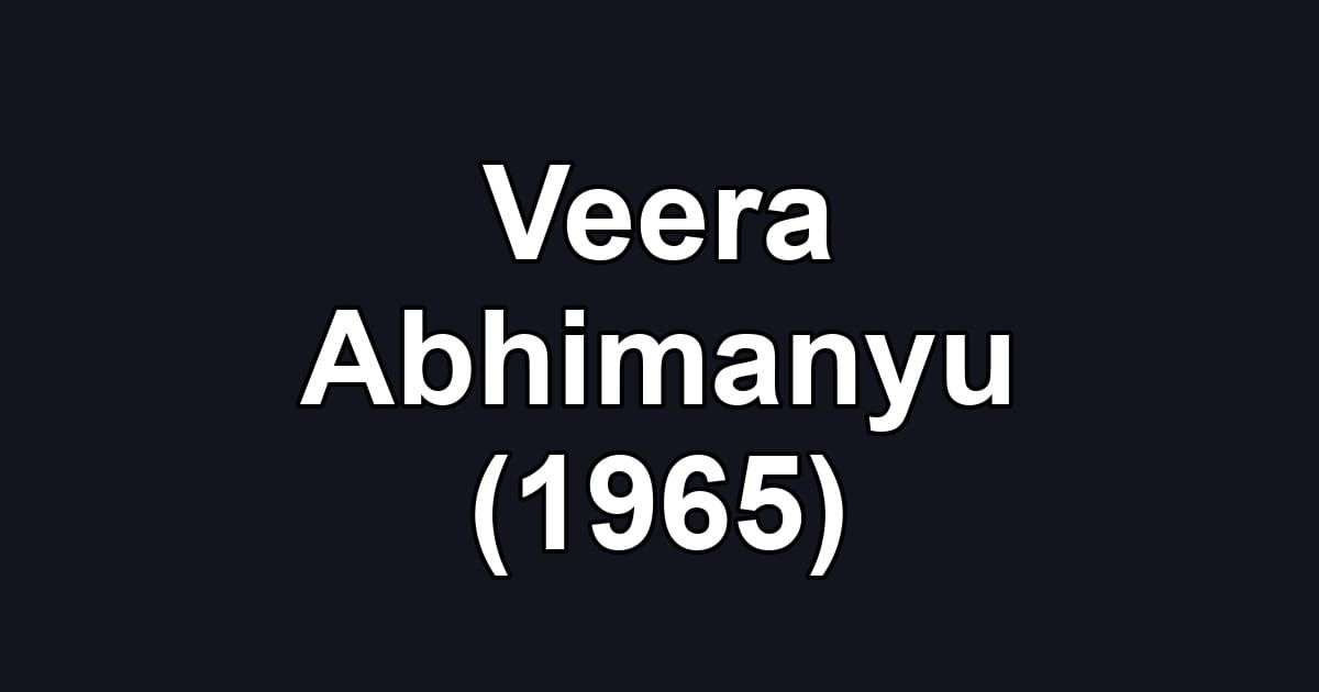 Veera Abhimanyu (1965)