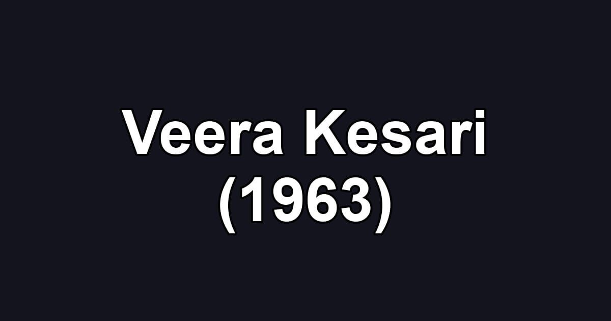 Veera Kesari (1963)