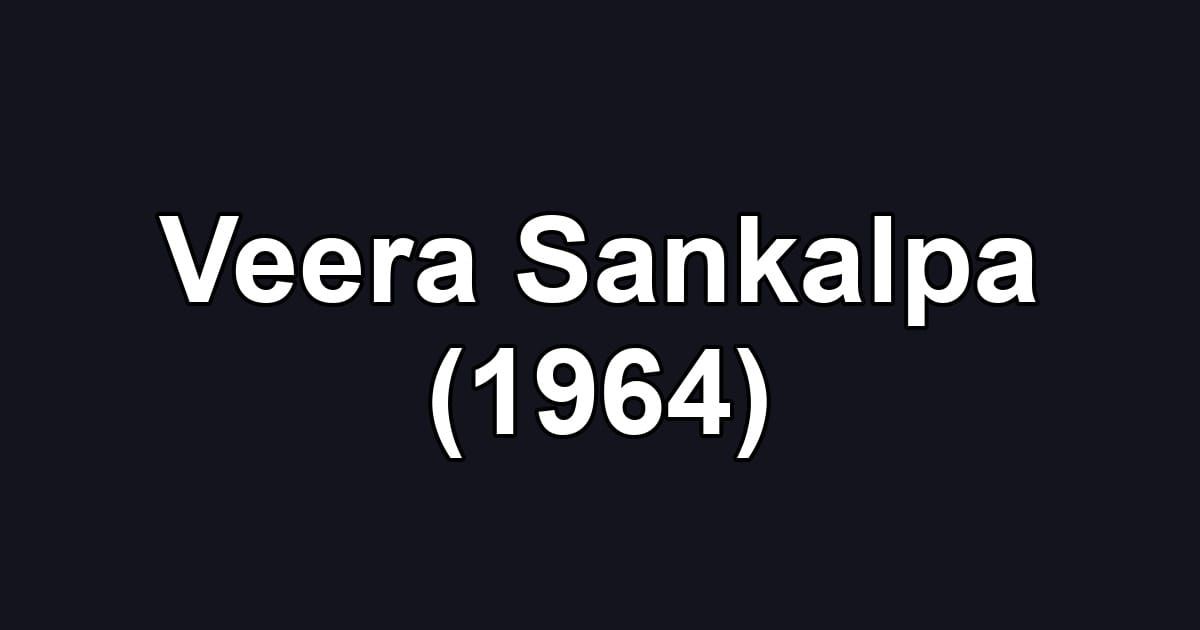 Veera Sankalpa (1964)