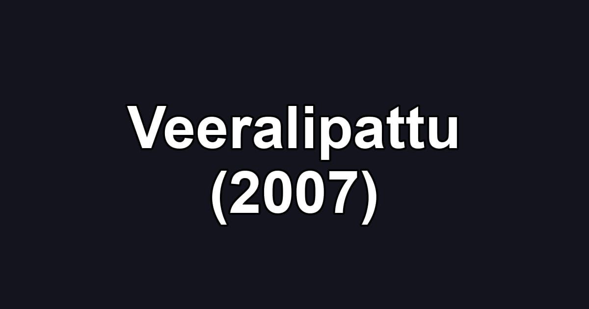 Veeralipattu (2007)