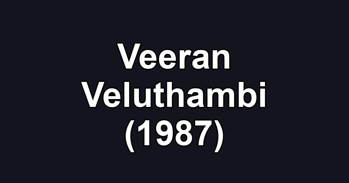 Veeran Veluthambi (1987)