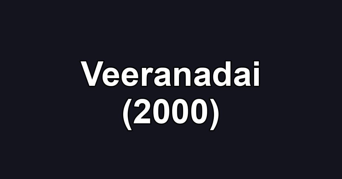 Veeranadai (2000)