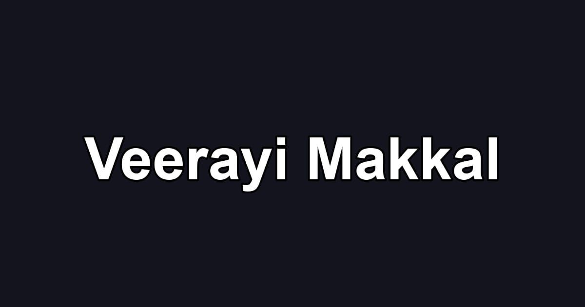 Veerayi Makkal
