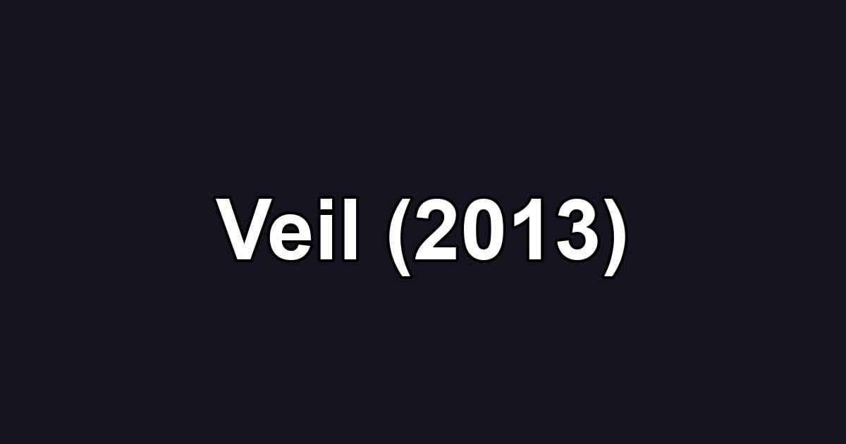 Veil (2013)