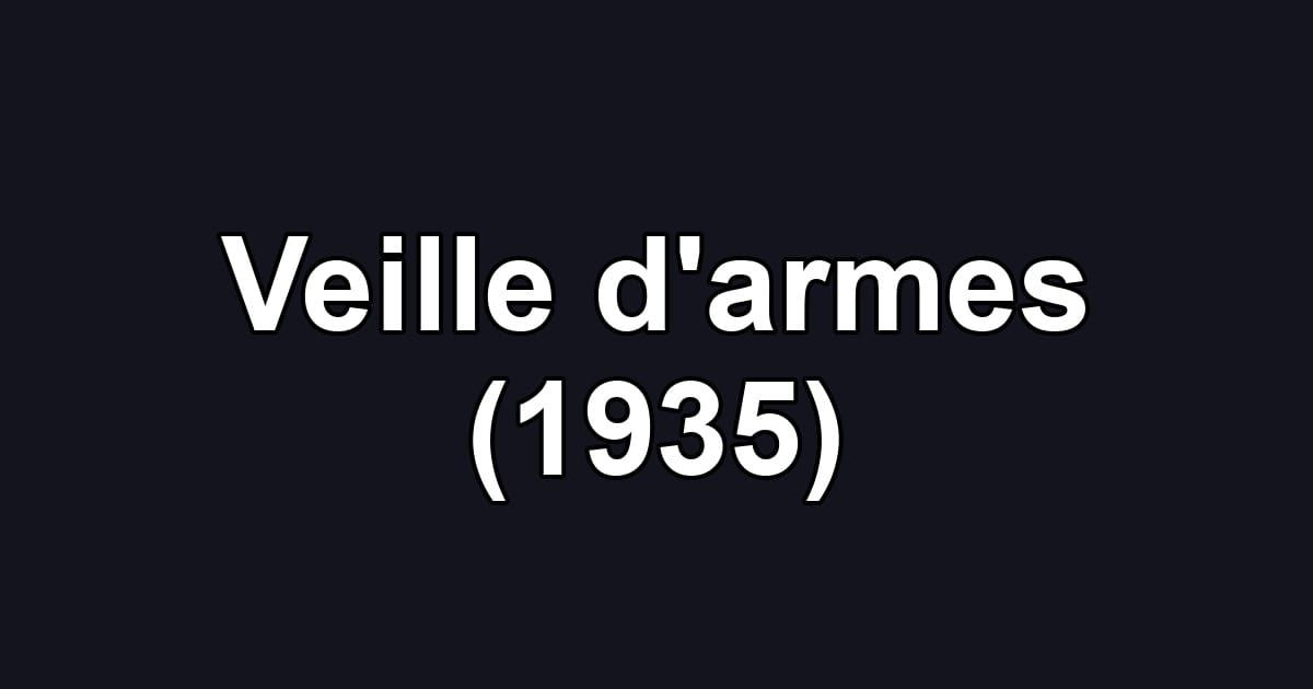 Veille d'armes (1935)