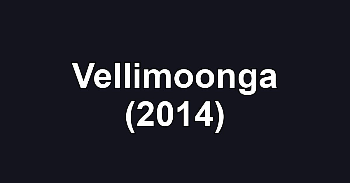 Vellimoonga (2014)