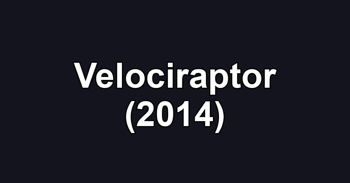Velociraptor (2014)