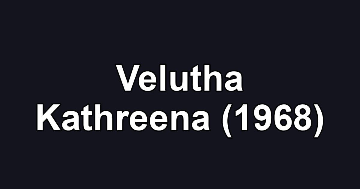 Velutha Kathreena (1968)