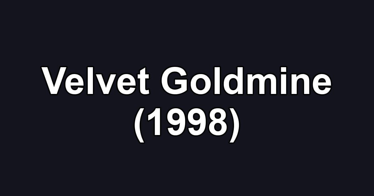 Velvet Goldmine (1998)