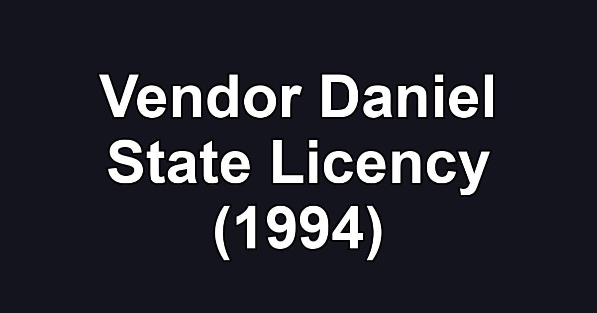 Vendor Daniel State Licency (1994)