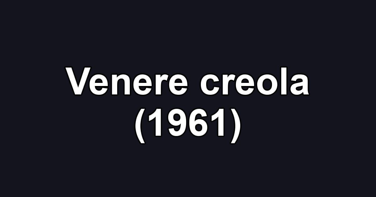 Venere creola (1961)