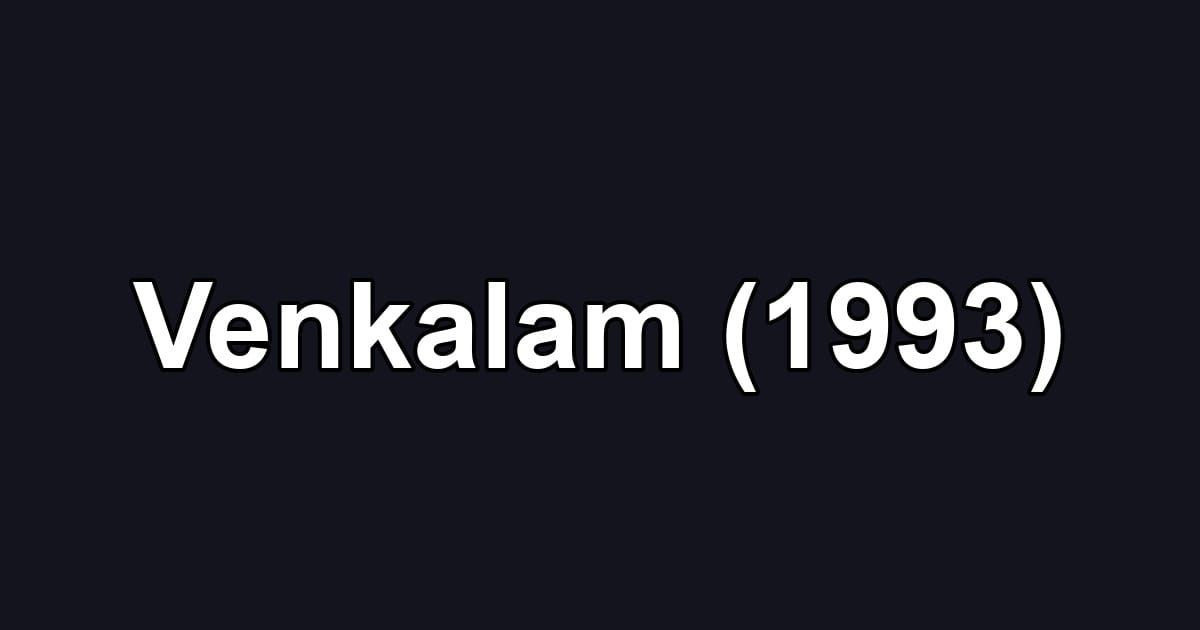 Venkalam (1993)