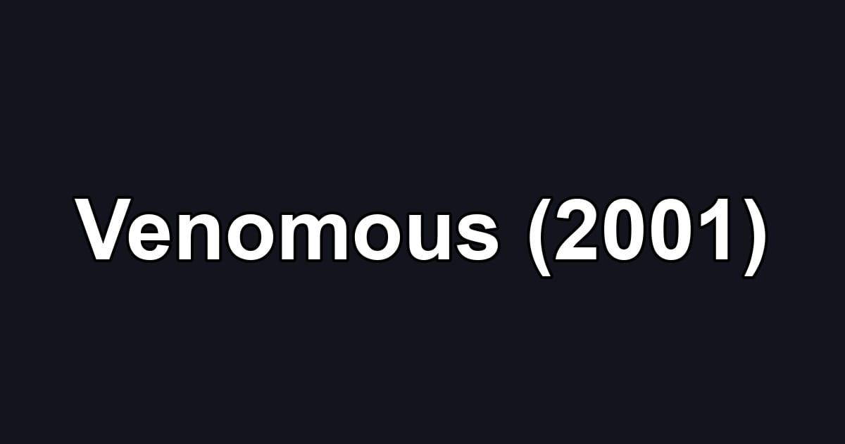 Venomous (2001)
