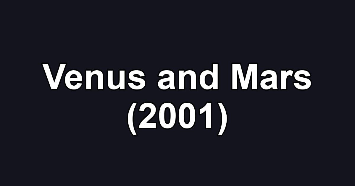 Venus and Mars (2001)