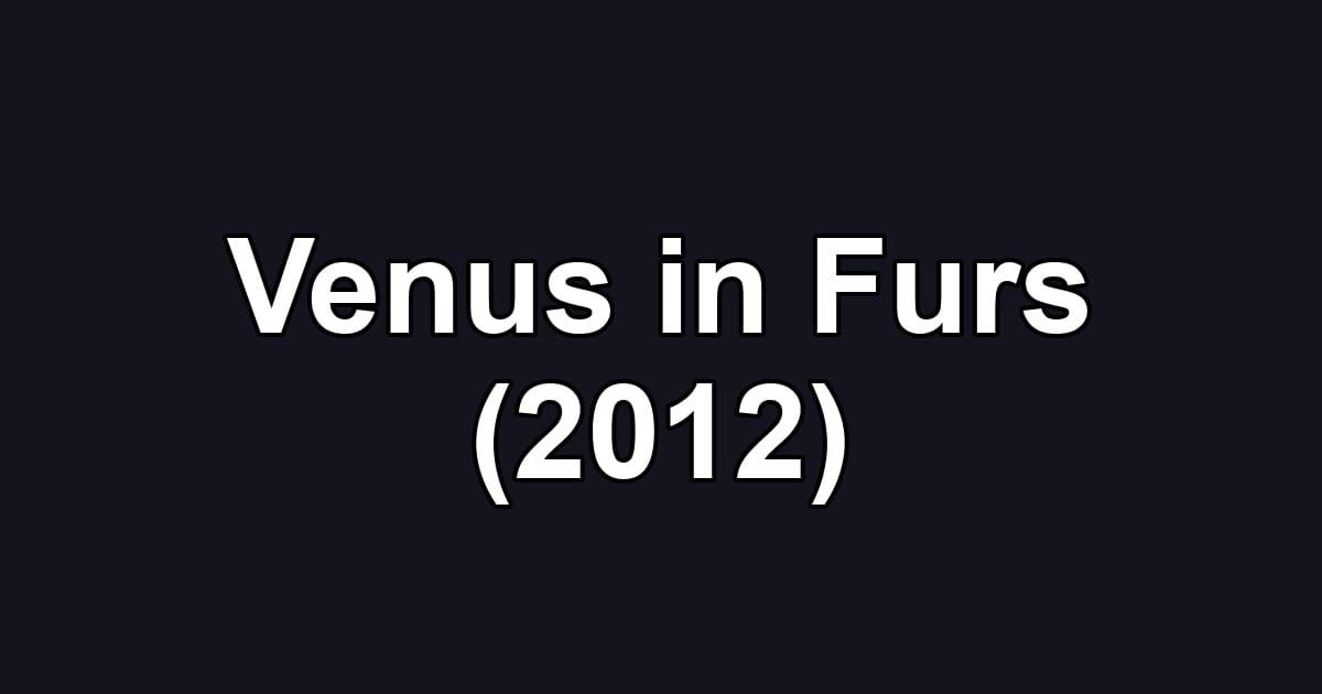 Venus in Furs (2012)