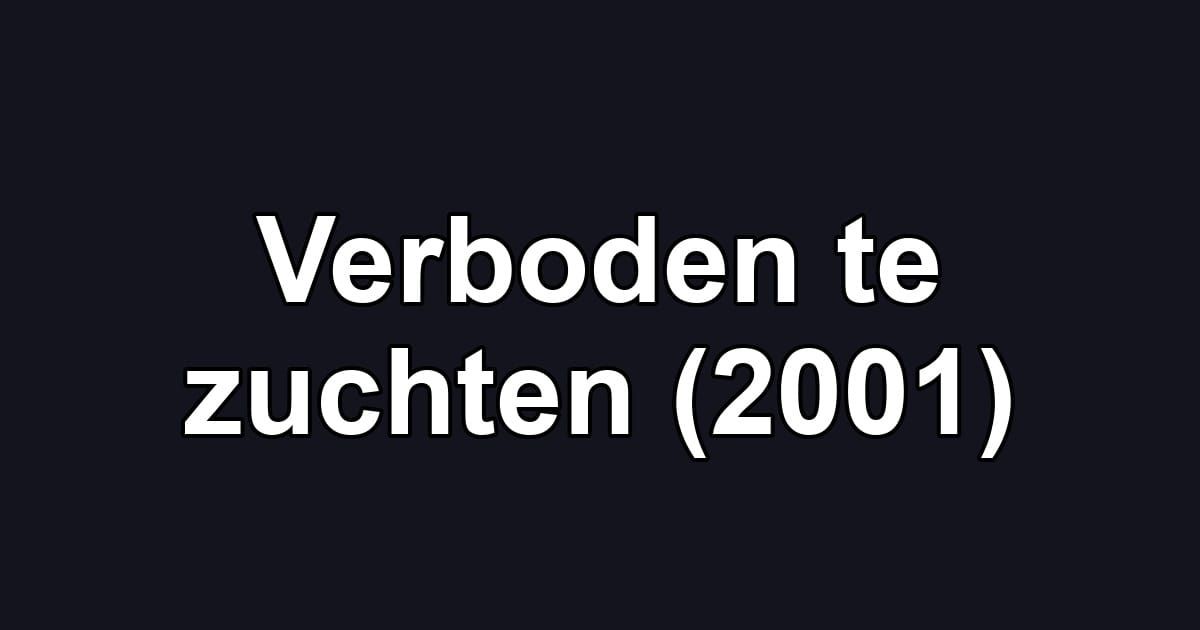 Verboden te zuchten (2001)