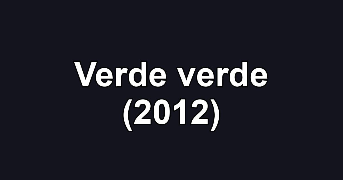 Verde verde (2012)