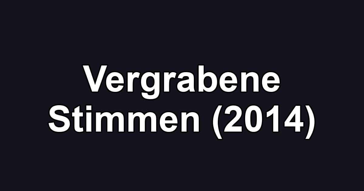 Vergrabene Stimmen (2014)