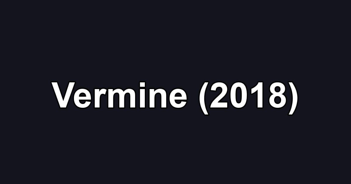 Vermine (2018)
