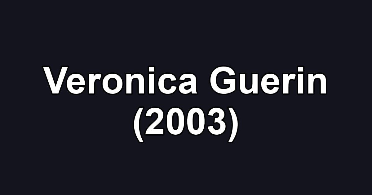 Veronica Guerin (2003)
