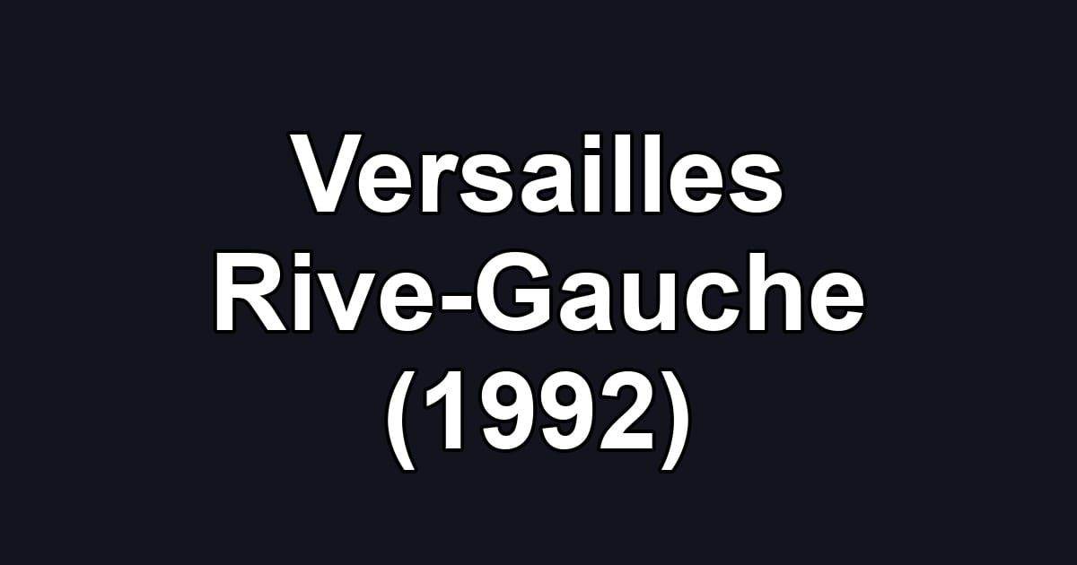 Versailles Rive-Gauche (1992)