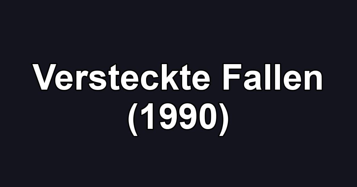 Versteckte Fallen (1990)