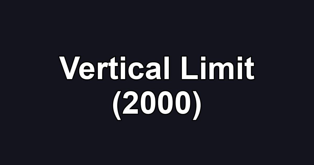 Vertical Limit (2000)