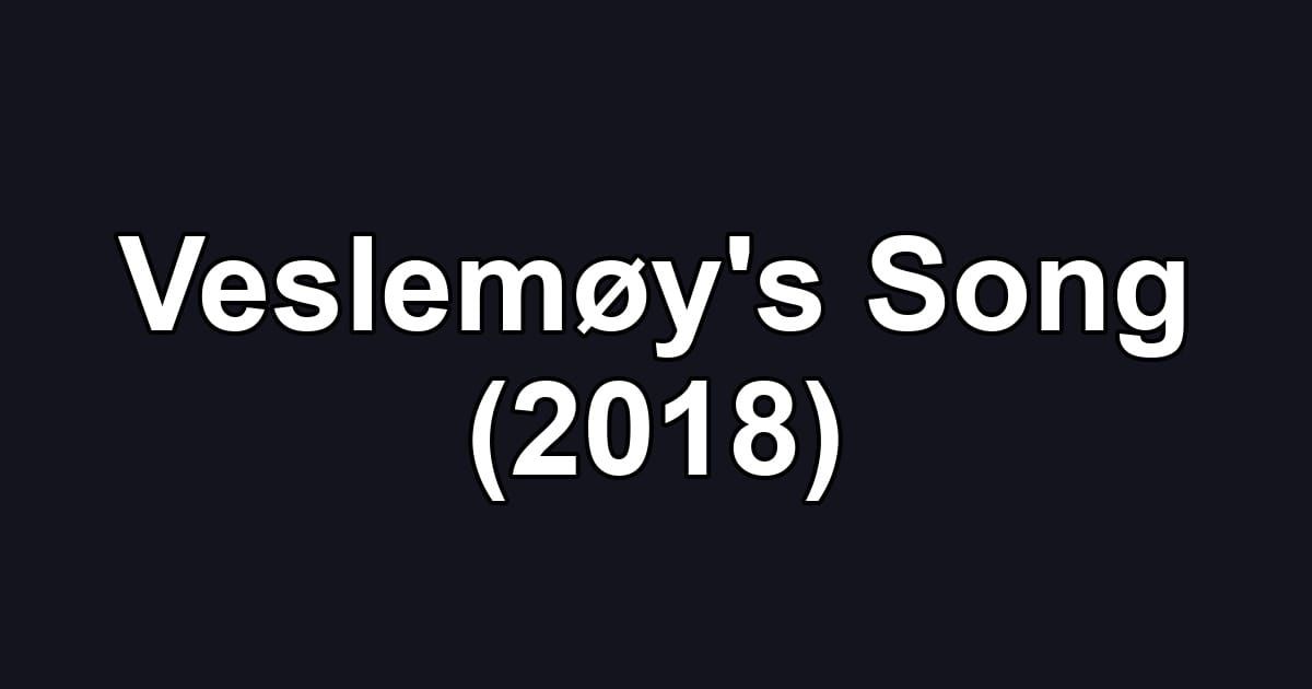 Veslemøy's Song (2018)