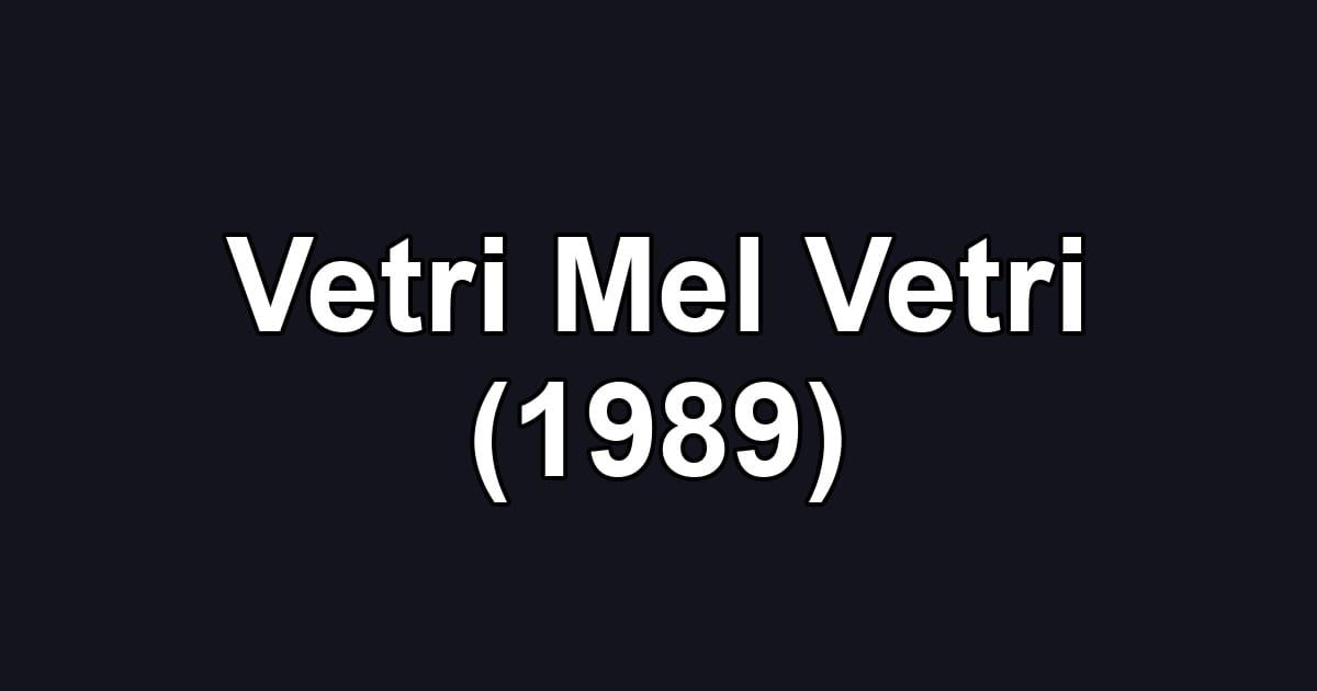 Vetri Mel Vetri (1989)