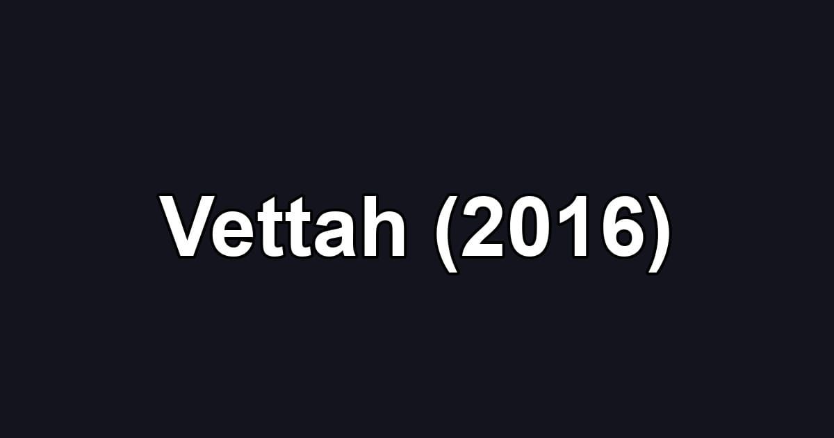 Vettah (2016)