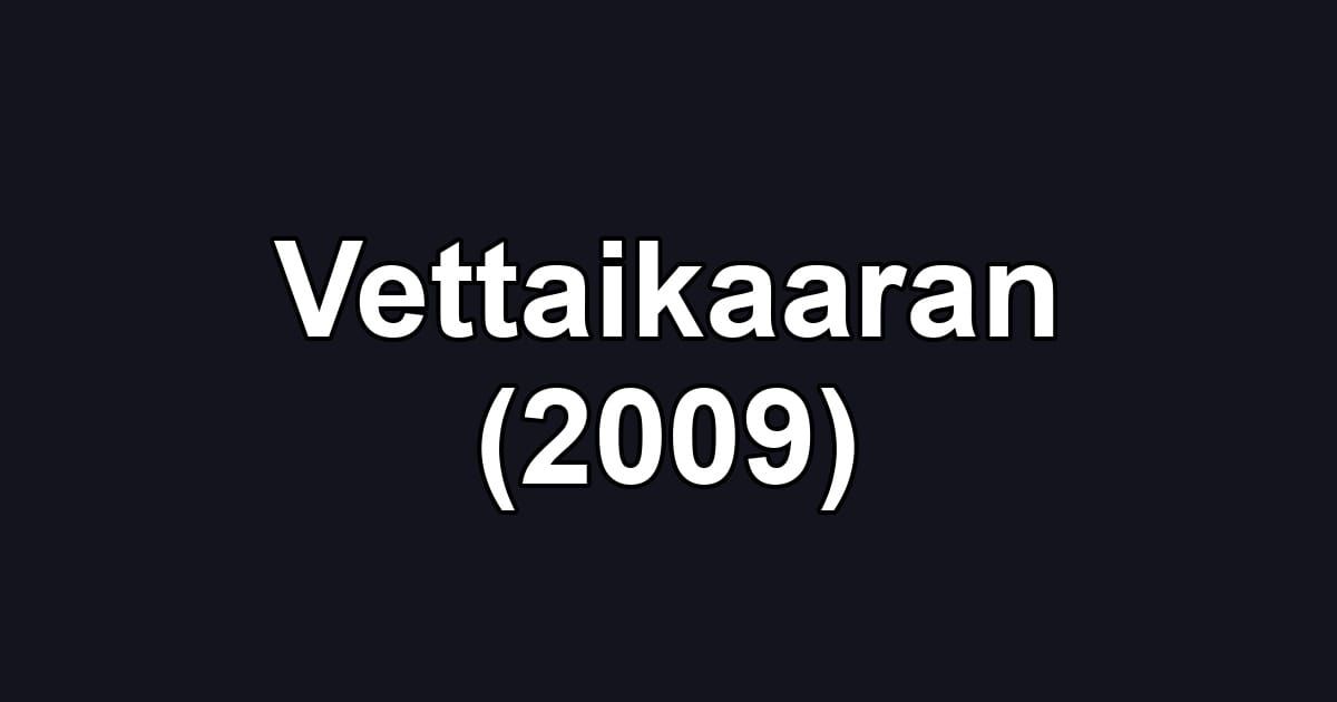 Vettaikaaran (2009)