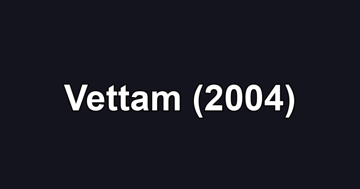 Vettam (2004)