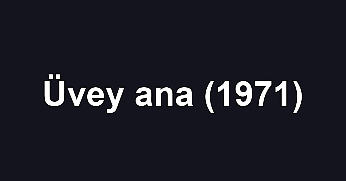 Üvey ana (1971)