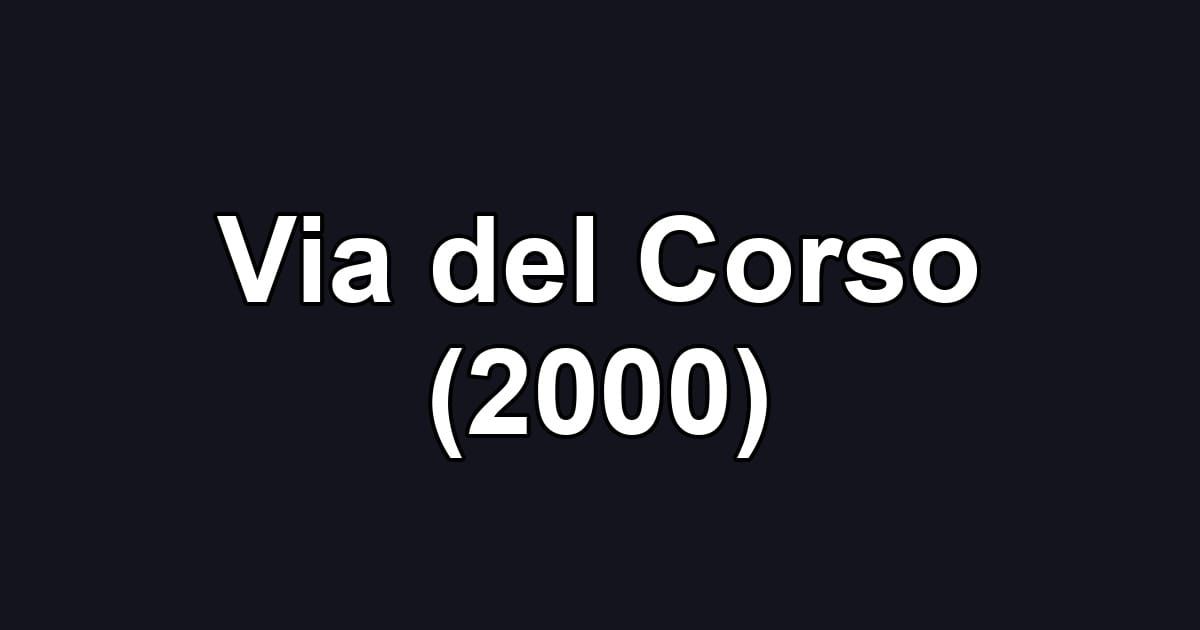 Via del Corso (2000)