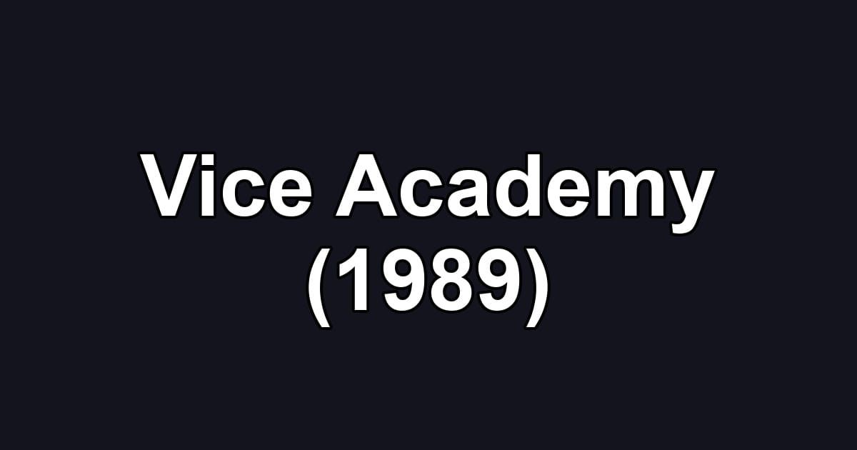 Vice Academy (1989)