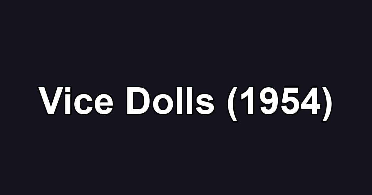 Vice Dolls (1954)