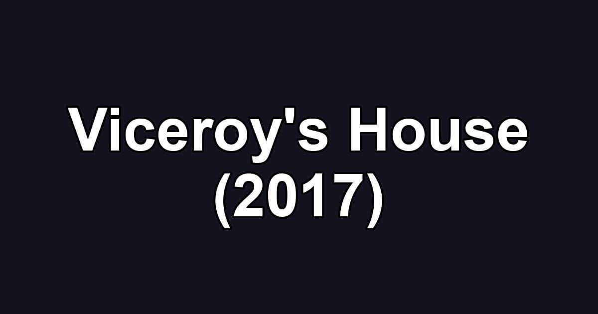 Viceroy's House (2017)