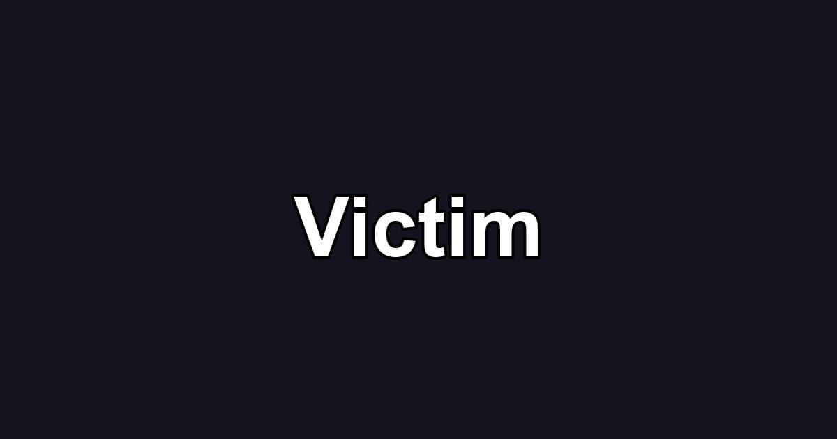 Victim