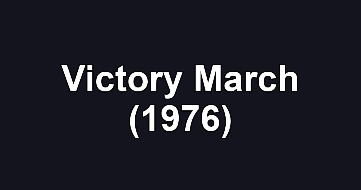 Victory March (1976)