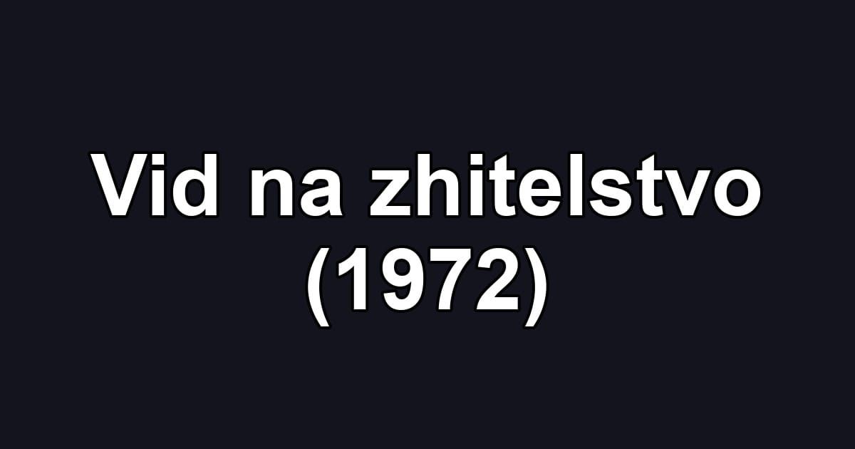 Vid na zhitelstvo (1972)