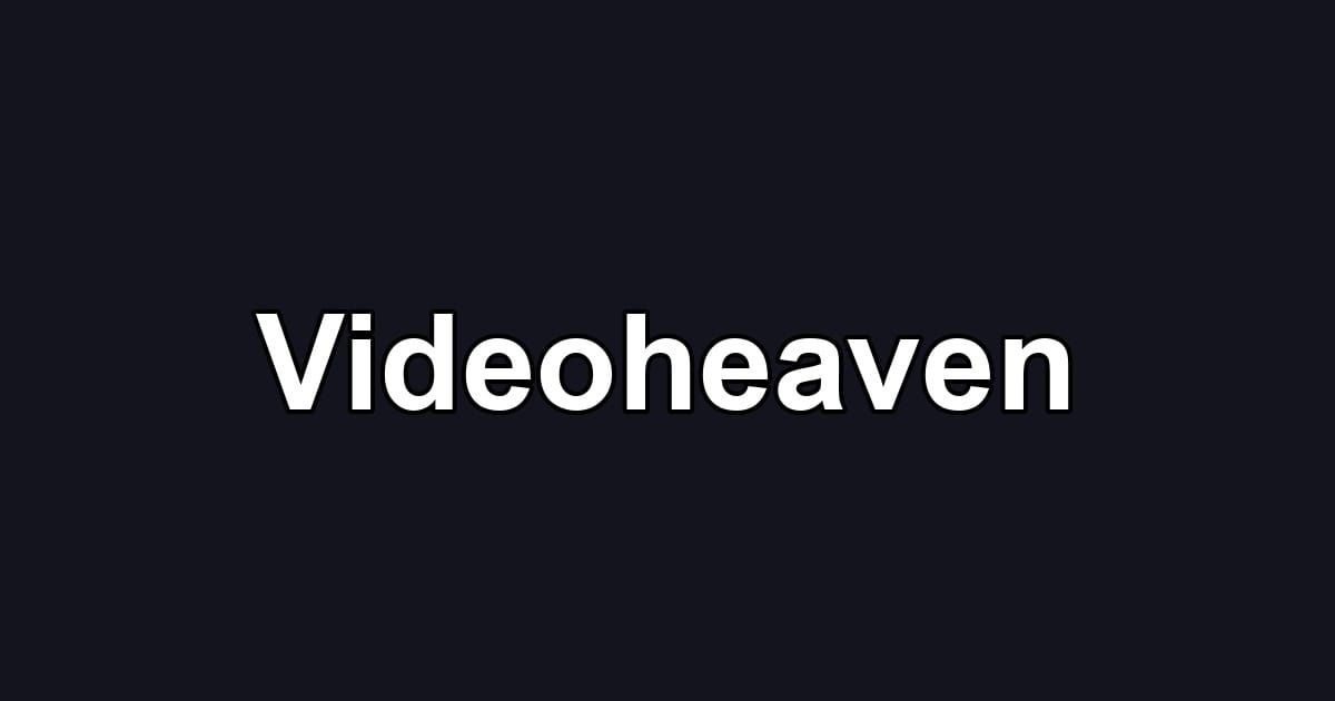 Videoheaven