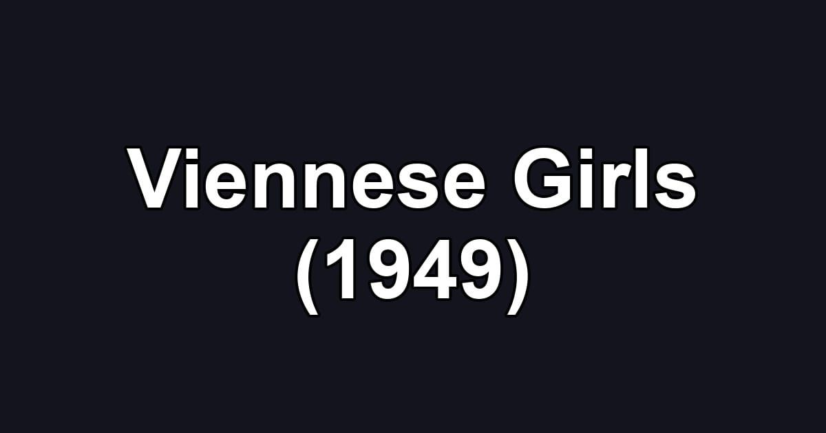 Viennese Girls (1949)